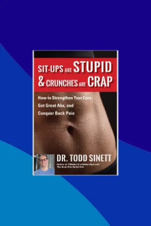 E-download: Sit-Ups are Stupid