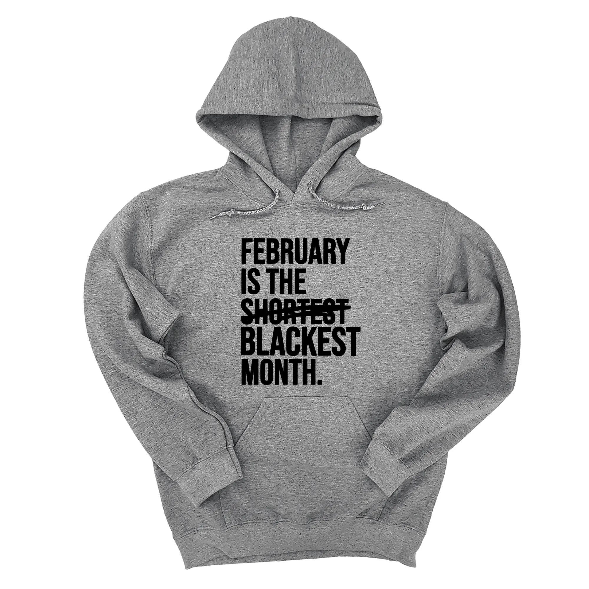 February is the Blackest Month Unisex Hoodie