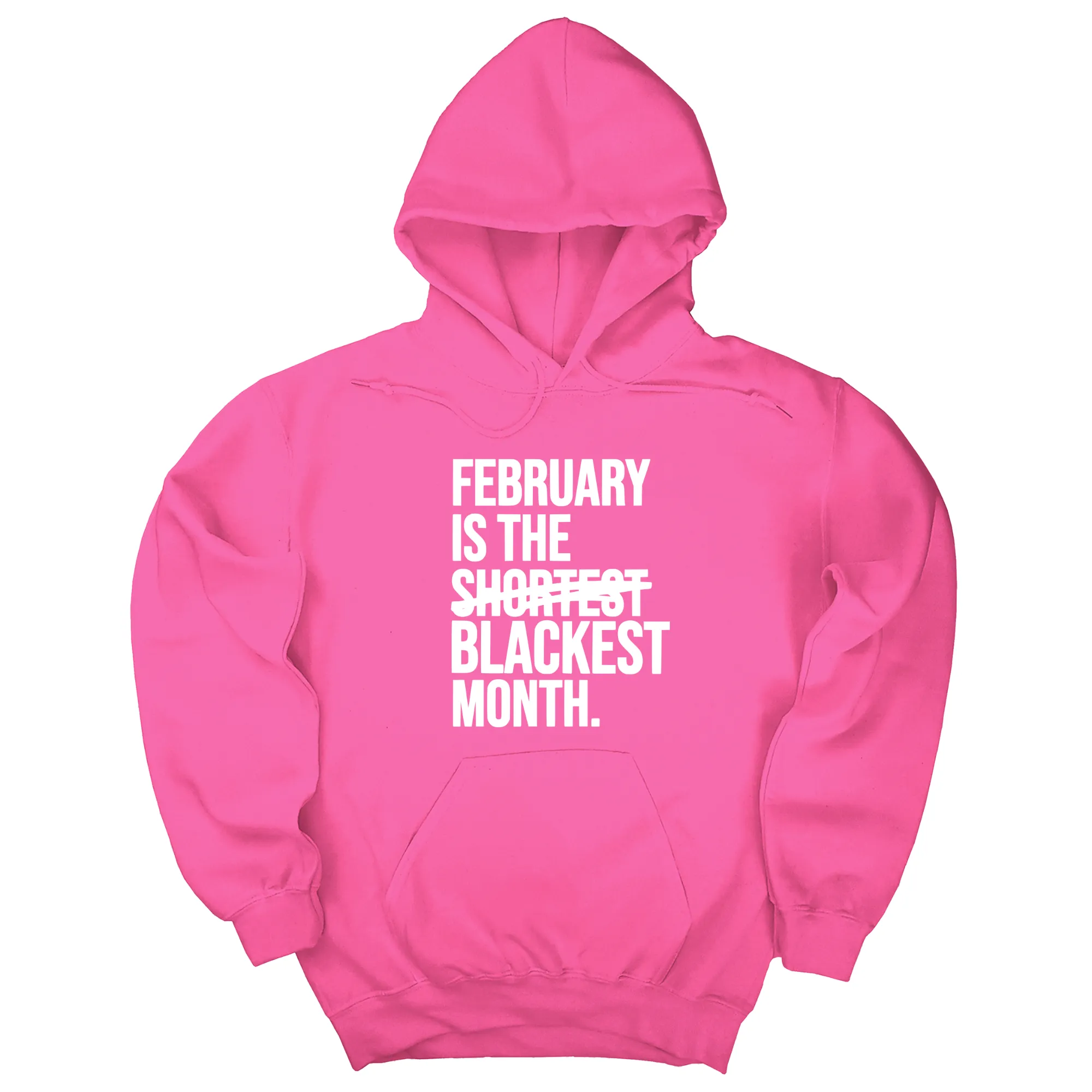 February is the Blackest Month Unisex Hoodie