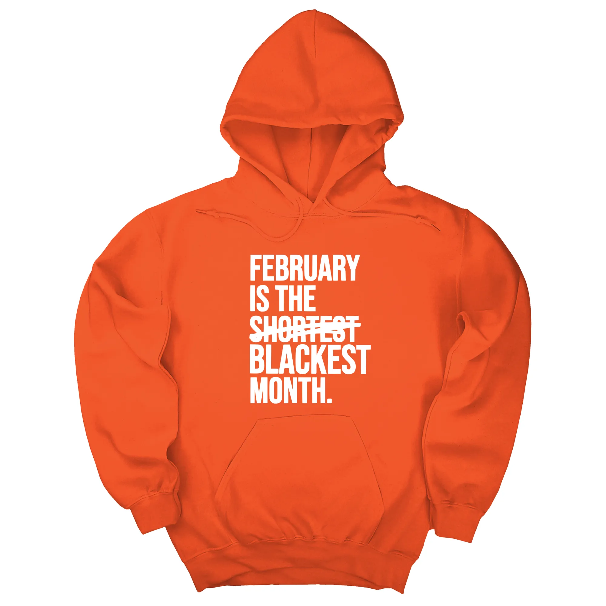 February is the Blackest Month Unisex Hoodie