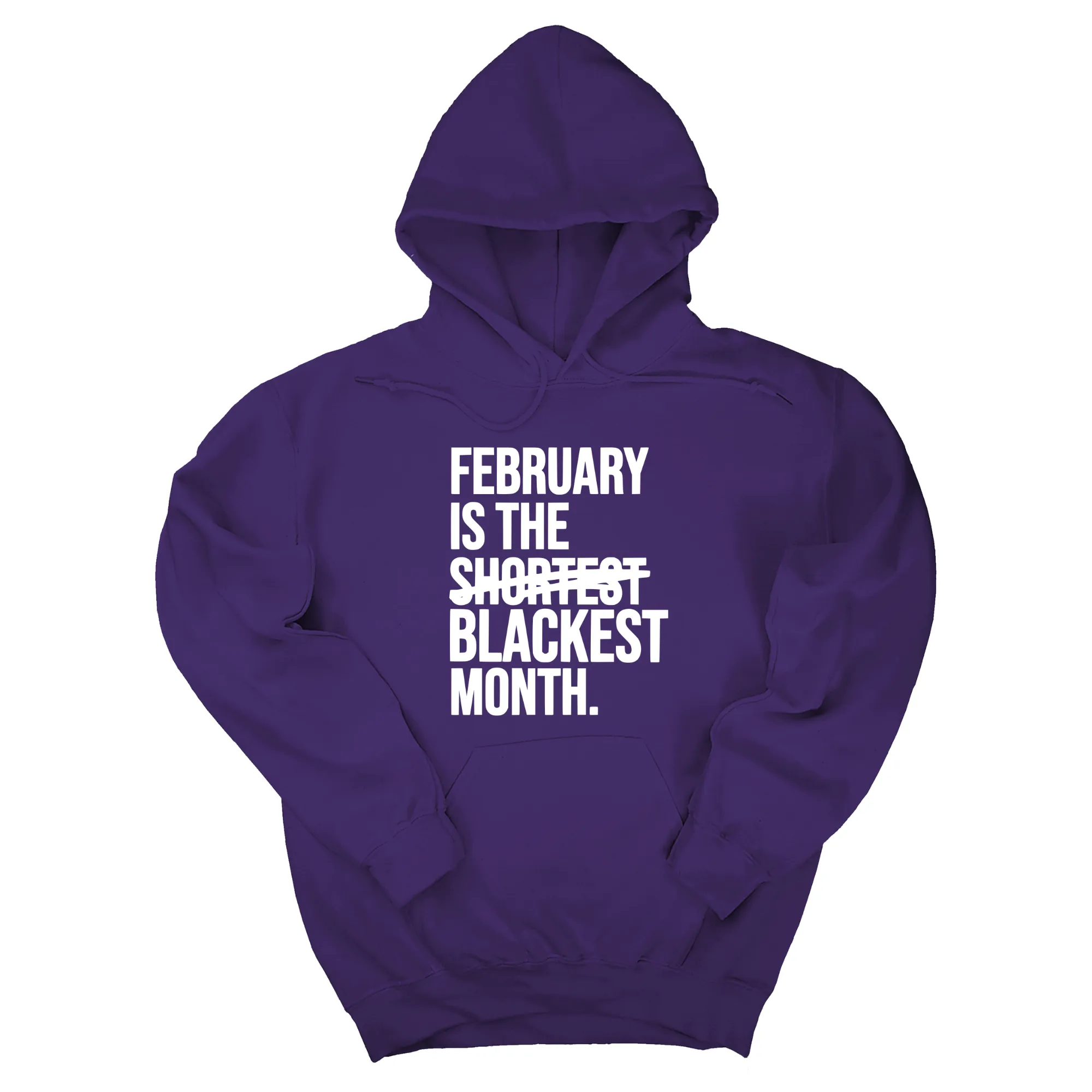 February is the Blackest Month Unisex Hoodie