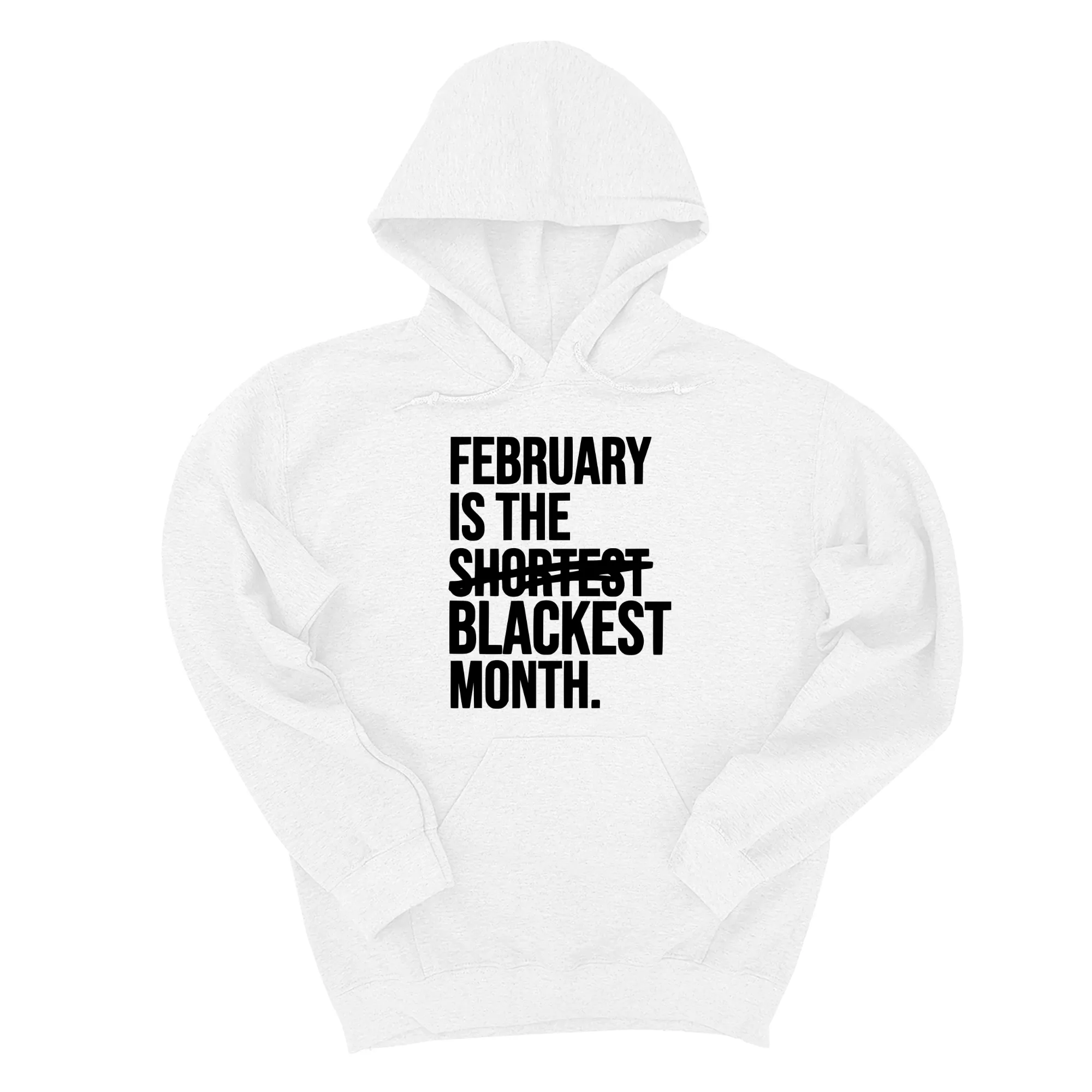 February is the Blackest Month Unisex Hoodie