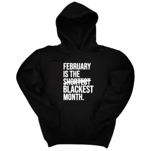 February is the Blackest Month Unisex Hoodie