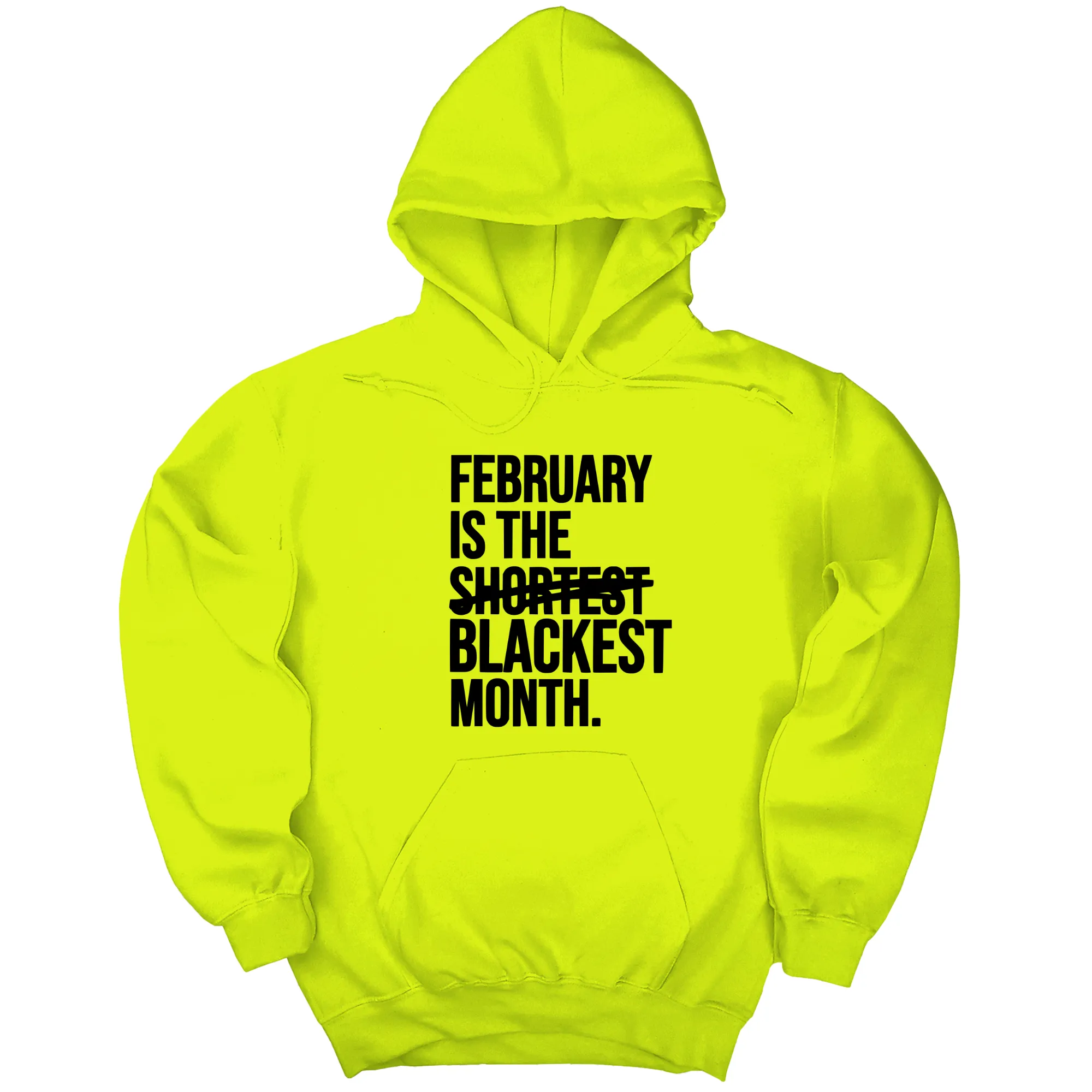 February is the Blackest Month Unisex Hoodie