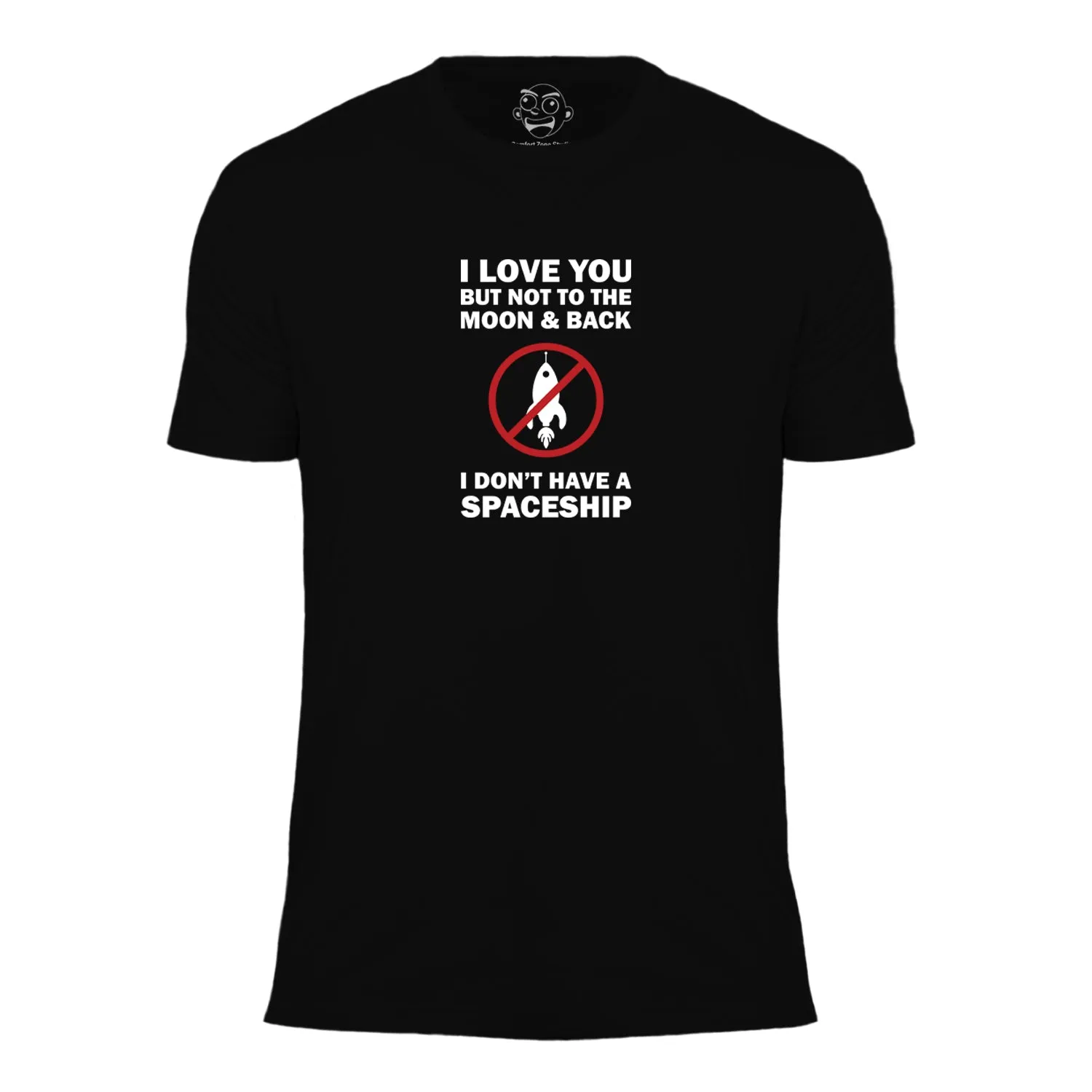 I Love You but Not to the Moon Men's Short Sleeve Graphic Tee