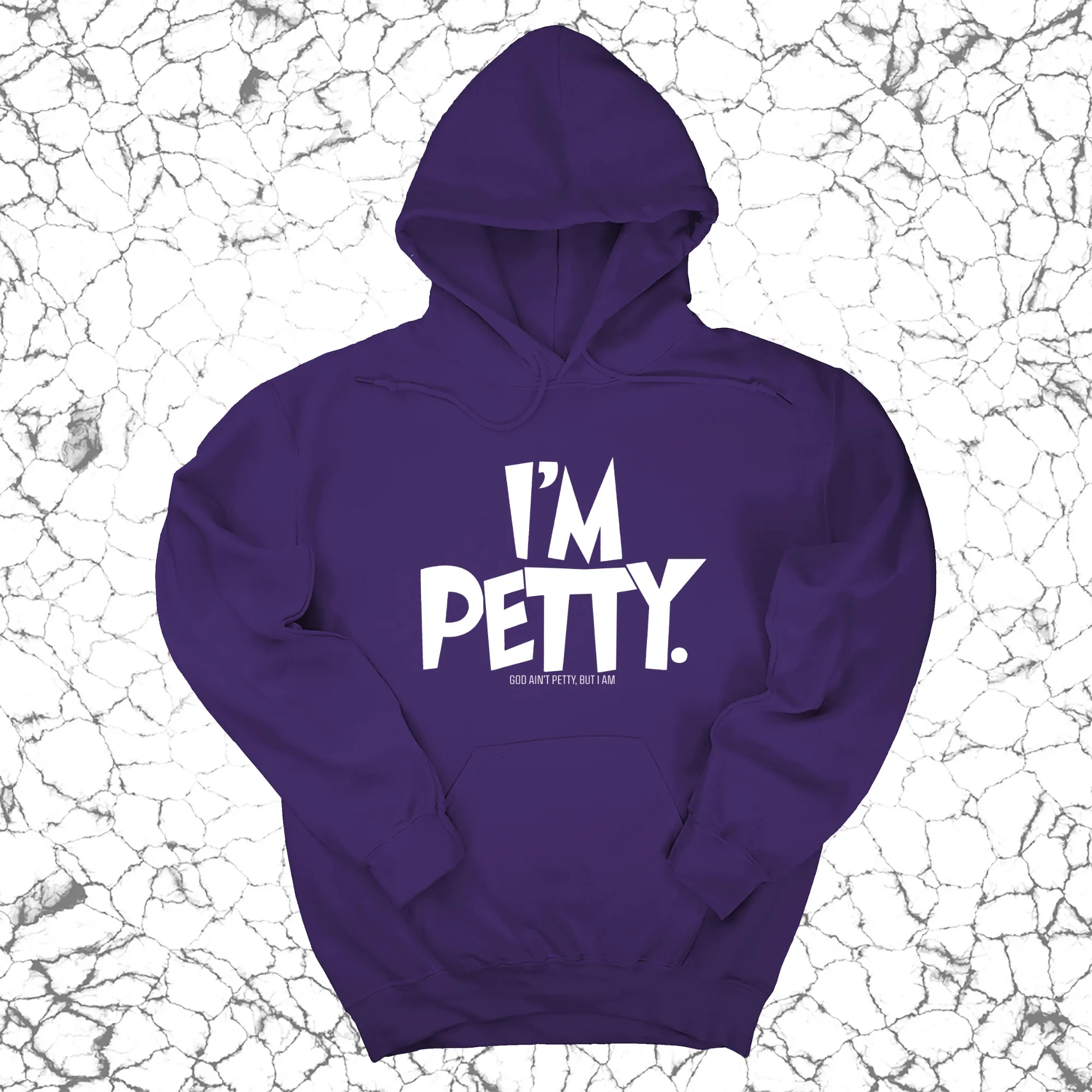 I'm Petty Unisex Hoodie