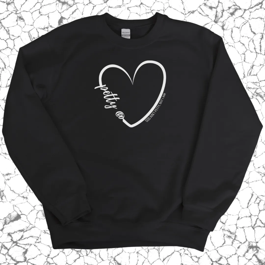Petty at Heart Unisex Sweatshirt