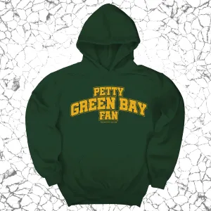 Petty Green Bay Fan Unisex Hoodie (Forest Green/Gold)