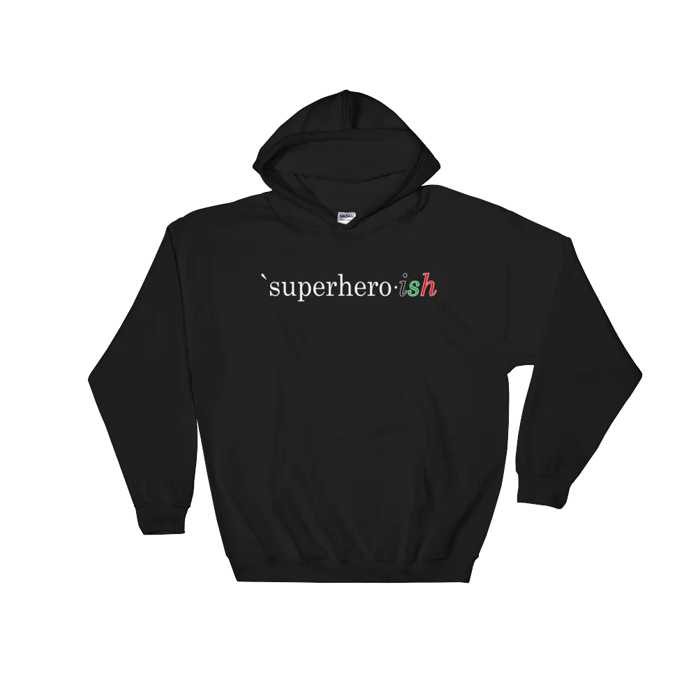 Superhero-ish Hooded Sweatshirt