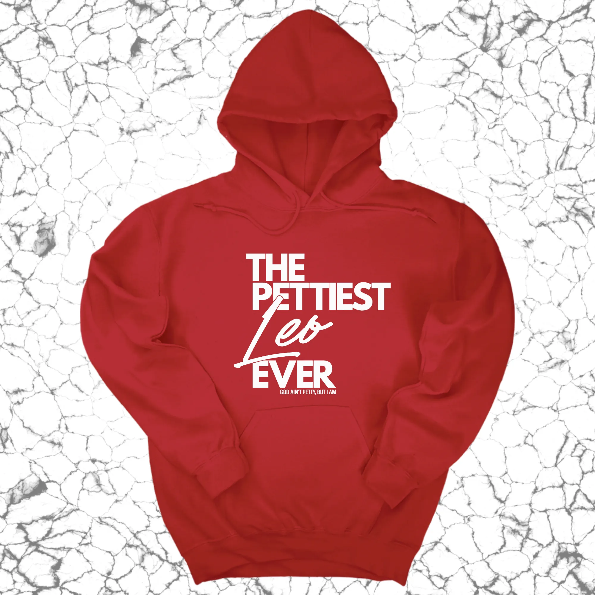 The Pettiest Leo Ever Unisex Hoodie
