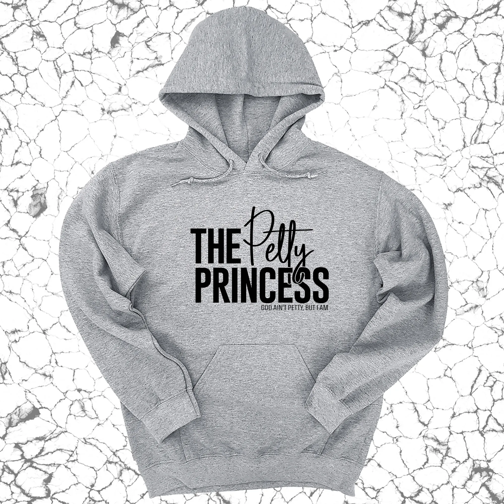 The Petty Princess Hoodie