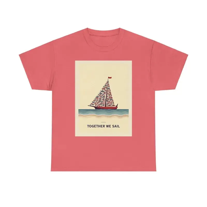Together We Sail Classic Comfort Fit T Shirt for All