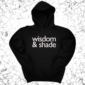 Wisdom and Shade Unisex Hoodie