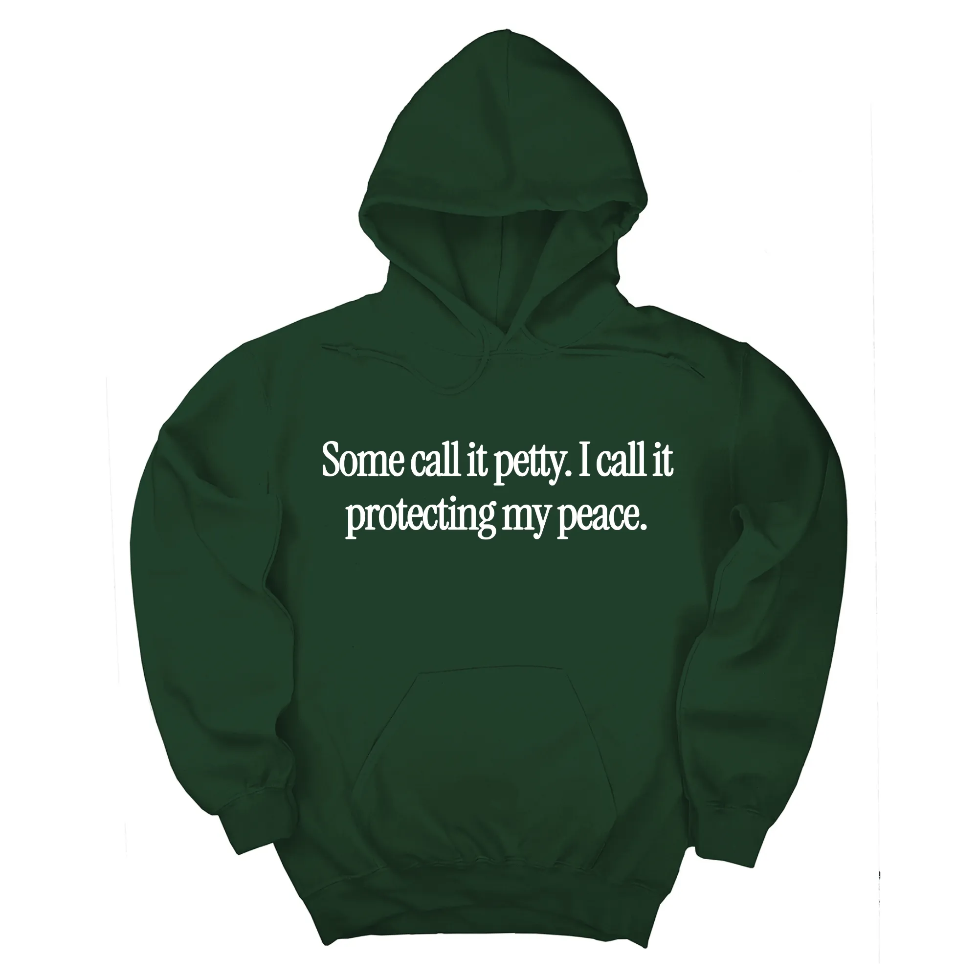You Call It Petty, I Call It Protecting My Peace Unisex Hoodie